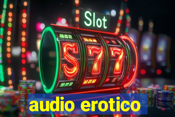 audio erotico